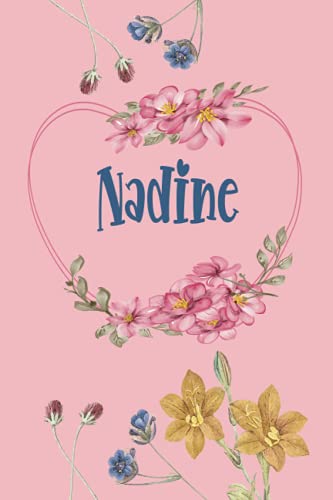 Nadine: Schönes Geschenk Notizbuch personalisiert mit Namen Nadine, perfektes Geburtstag für Mädchen und Frauen 6x9 Zoll,110 Seiten von Independently published